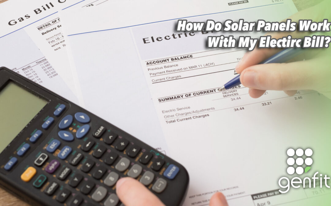 How Do Solar Panels Work With My Electric Bill?