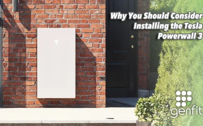 Why You Should Consider Installing the Tesla Powerwall 3 – And Why Genfit is Your Perfect Installer for the Job