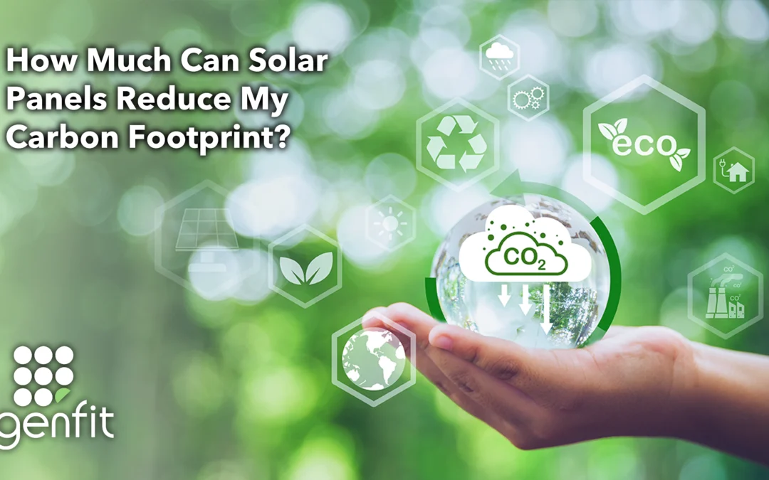 How Much Can Solar Panels Reduce My Carbon Footprint?